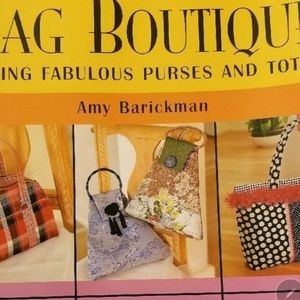 Bag Boutique: Making Fabulous Purses and Totes